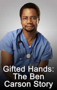 Gifted Hands: The Ben Carson Story