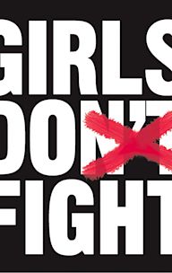 Girls Don't Fight