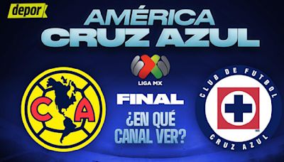 ¿En qué canal ver la final América vs. Cruz Azul EN VIVO vuelta? Dónde ver gratis