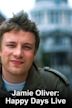 Jamie Oliver: Happy Days Live