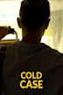 Cold Case