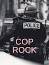 Cop Rock