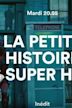 La petite histoire des super-héros