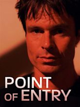 Point of Entry (2007) - Posters — The Movie Database (TMDb)