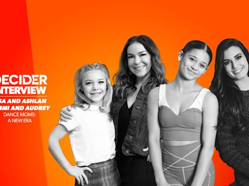 'Dance Moms: A New Era' cast shares just how real all that onscreen drama actually is