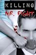 Killing Mr. Right