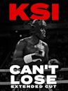 KSI: Can't Lose - Extended Cut