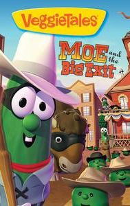 VeggieTales: Moe and the Big Exit