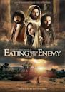 Eating with the Enemy | Documentary, Drama