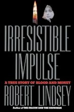 Irresistible Impulse | Book by Robert Lindsey | Official Publisher Page ...