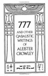 777 and Other Qabalistic Writings of Aleister Crowley