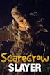 Scarecrow Slayer