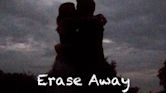 Erase Away | Drama
