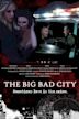 The Big Bad City