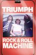 Triumph: Rock & Roll Machine