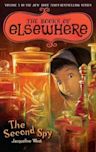 The Second Spy (The Books of Elsewhere, #3)