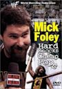 Mick Foley: Hard Knocks and Cheap Pops