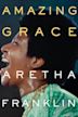 Aretha Franklin: Amazing Grace