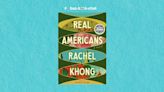 “Real Americans” by Rachel Khong Is a Story of Family, Fortune, and the Passage of Time