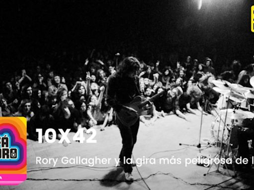 Sofá Sonoro | Rory Gallagher y la gira más peligrosa de los setenta | Cadena SER