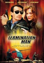 Termination Man (1998) - IMDb