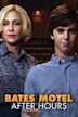 Bates Motel: After Hours