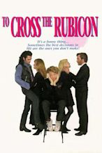 ‎To Cross the Rubicon (1991) directed by Barry Caillier • Reviews, film ...
