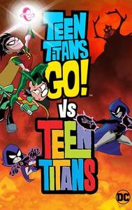 Teen Titans Go! Vs. Teen Titans