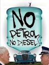 No Petrol, No Diesel!