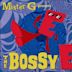 Bossy E