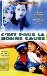 C'est pour la bonne cause!