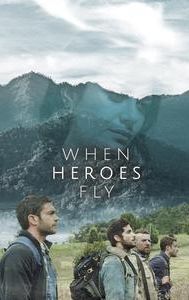 When Heroes Fly