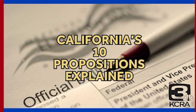 These are the 10 California propositions voters will see on their 2024 General Election ballot