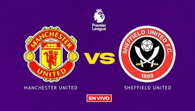 Manchester United vs Sheffield United EN VIVO Premier League Jornada 29