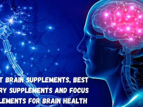 4 Best Brain Supplements, Best Memory Supplements And Focus Supplements for Brain Health