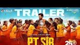PT Sir trailer trends online - News Today | First with the news