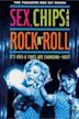 Sex, Chips & Rock n' Roll