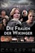 Die Frauen der Wikinger - Odins Töchter