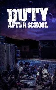 Duty After School