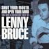 Shut Your Mouth and Open Your Mind: The Rise & Reckless Fall of Lenny Bruce