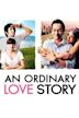 An Ordinary Love Story