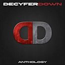 Anthology (Decyfer Down album)