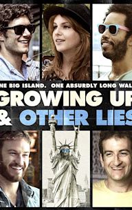 Growing Up and Other Lies