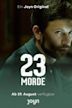 23 Morde