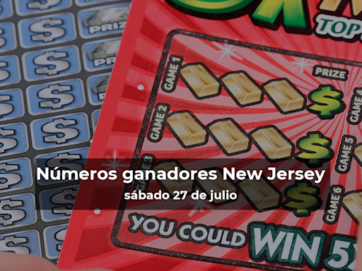 Lotería de Nueva Jersey en vivo: resultados y ganadores del sábado 27 de julio de 2024 - El Diario NY