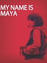 Mi chiamo Maya