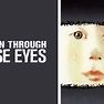 As Seen Through These Eyes - Rotten Tomatoes