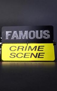 Famous Crime Scene