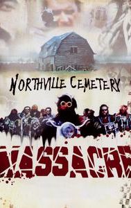 The Northville Cemetery Massacre
