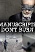 Manuscripts Don't Burn